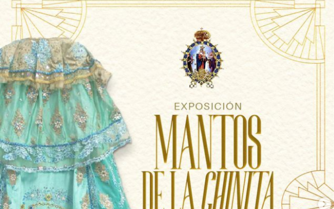 Exposición Mantos de la Chinita